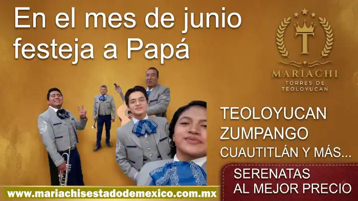 Costo de mariachis en Teoloyucan Mariachis día del padre Teoloyucan precio